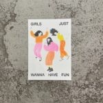 Malý riso-print, Girls just wanna have fun – Laura Flídrová